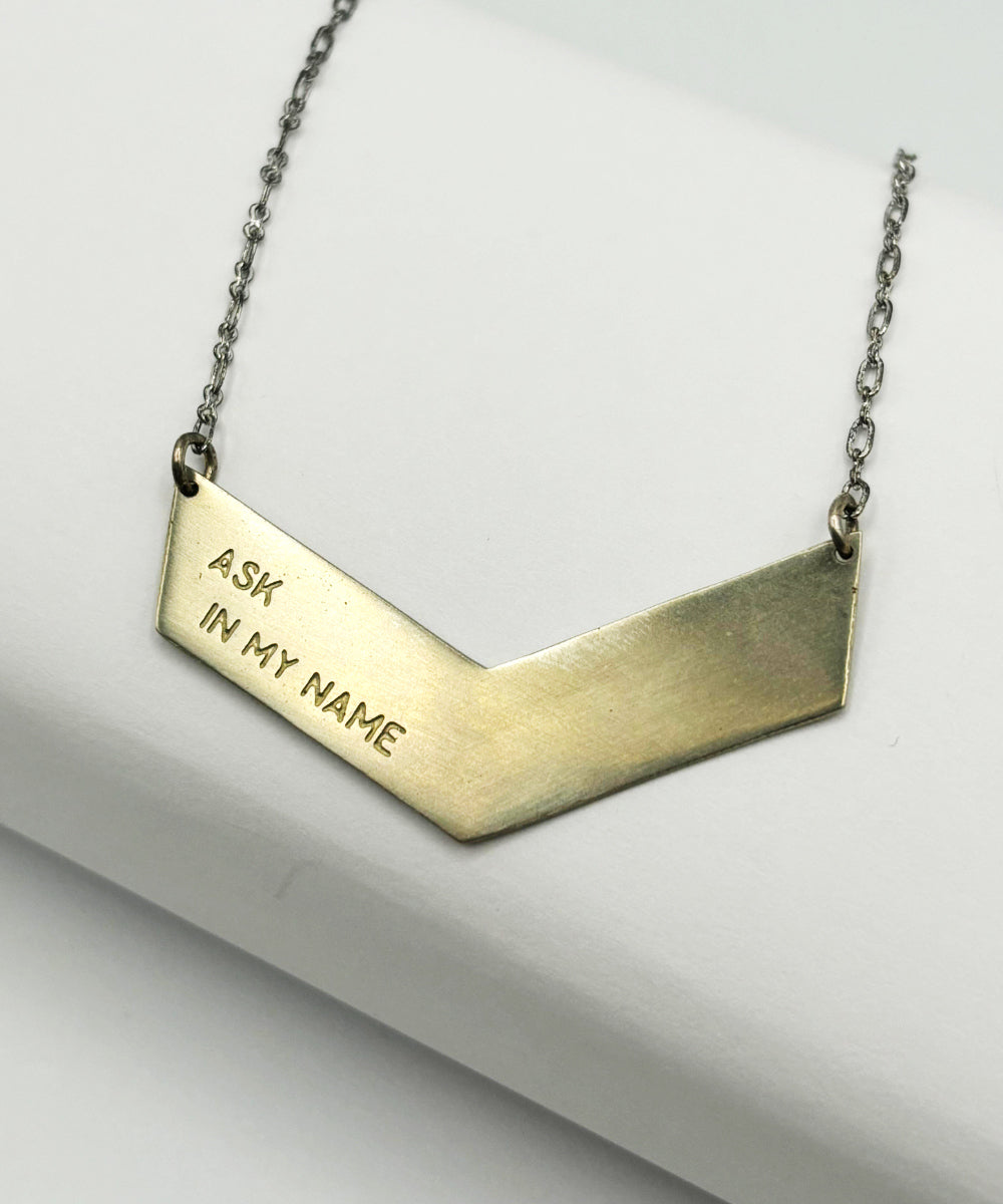 'Ask in my Name' Silver Necklace- Handmade